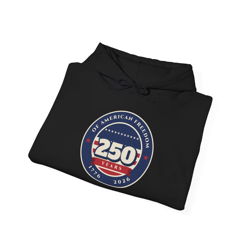 250 Years of Freedom Hoodie