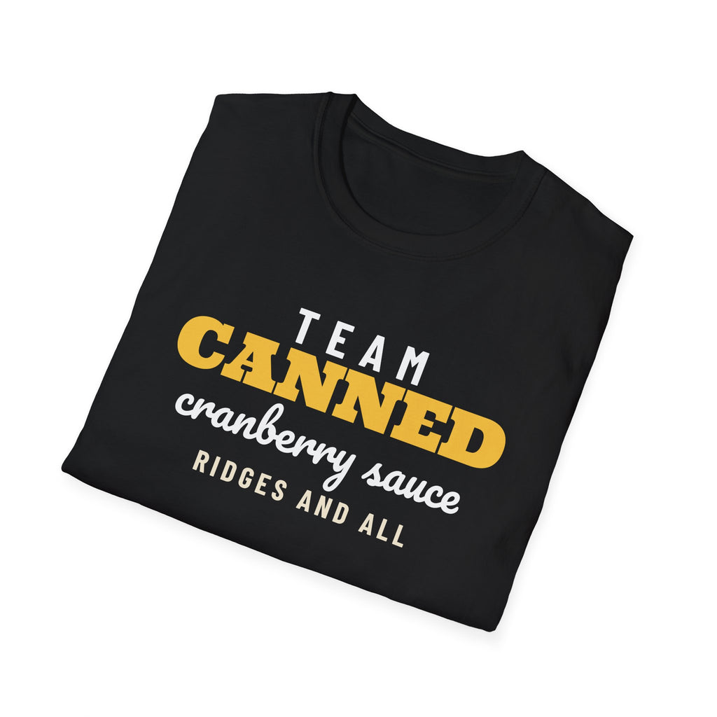 Team Canned Cranberry Sauce Funny Thanksgiving T-Shirt – Gifted Porch, view 12