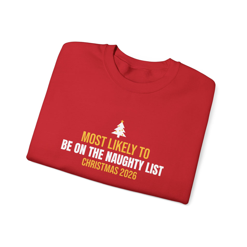 Most Likely Naughty List 2026 Sweatshirt