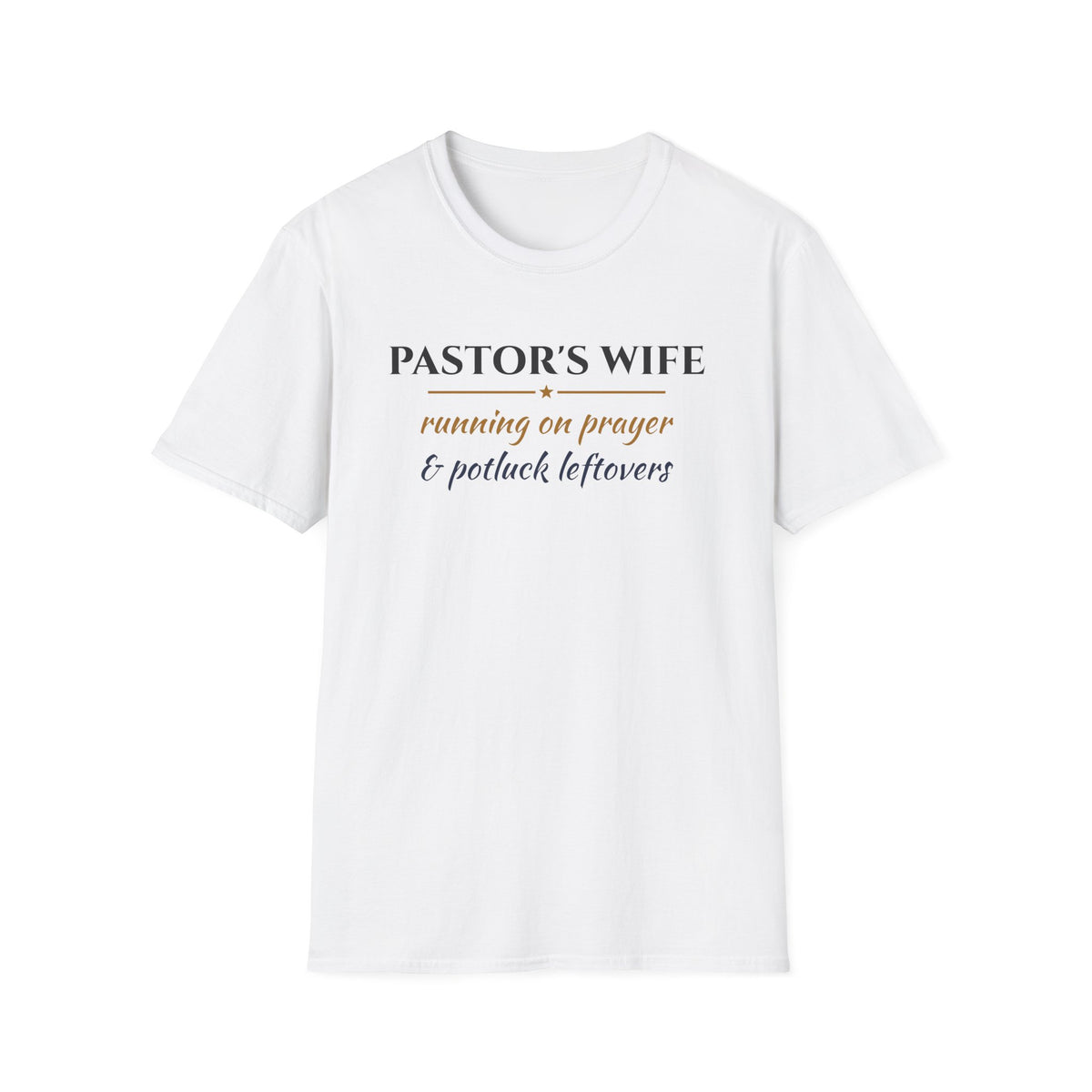 Pastor's Wife Running On Prayer And Potluck T-Shirt – Gifted Porch, view 1