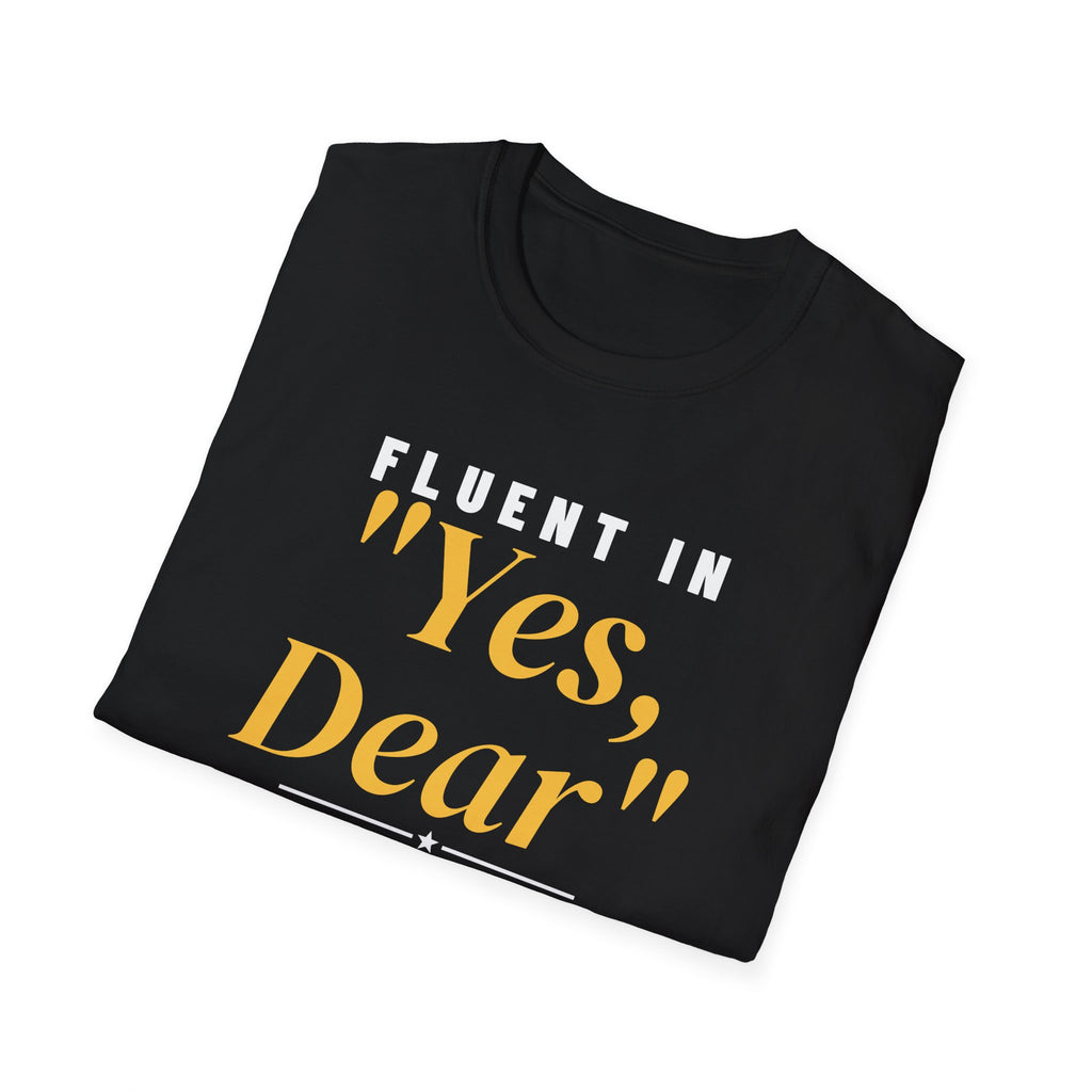 Fluent In Yes Dear Funny Husband T-Shirt – Gifted Porch, view 8