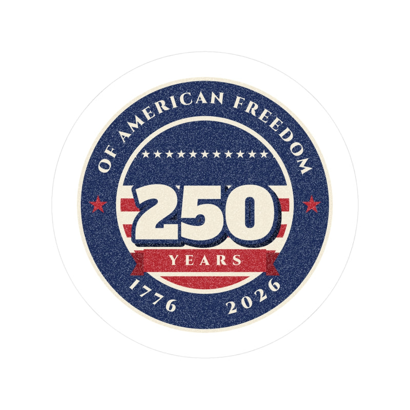250 Years of Freedom Sticker