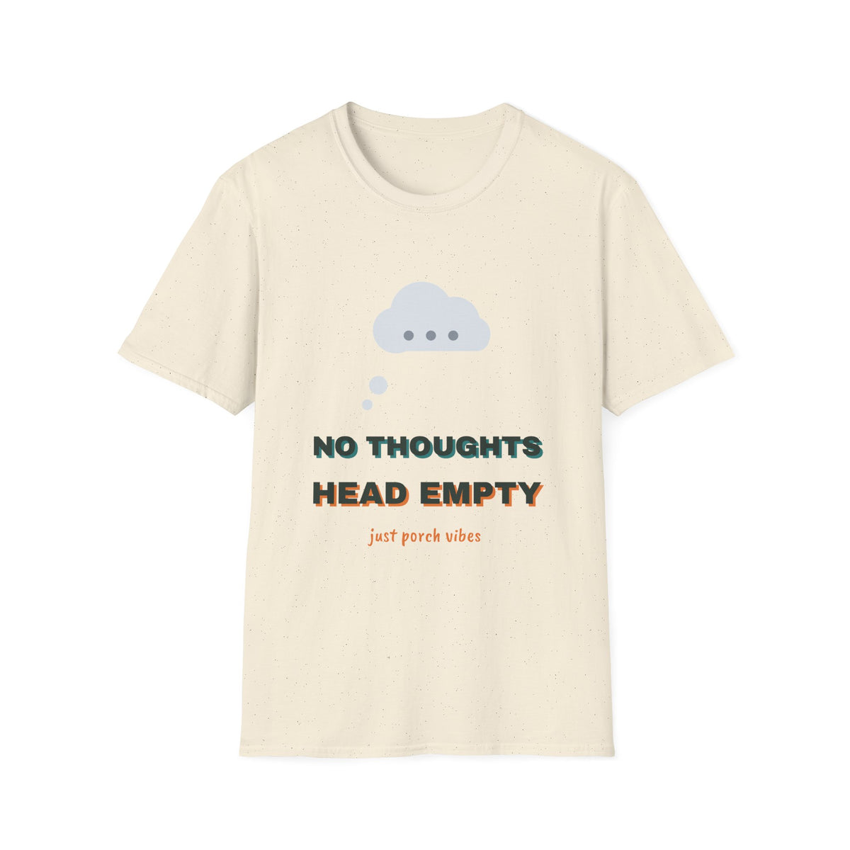 No Thoughts Head Empty Tee