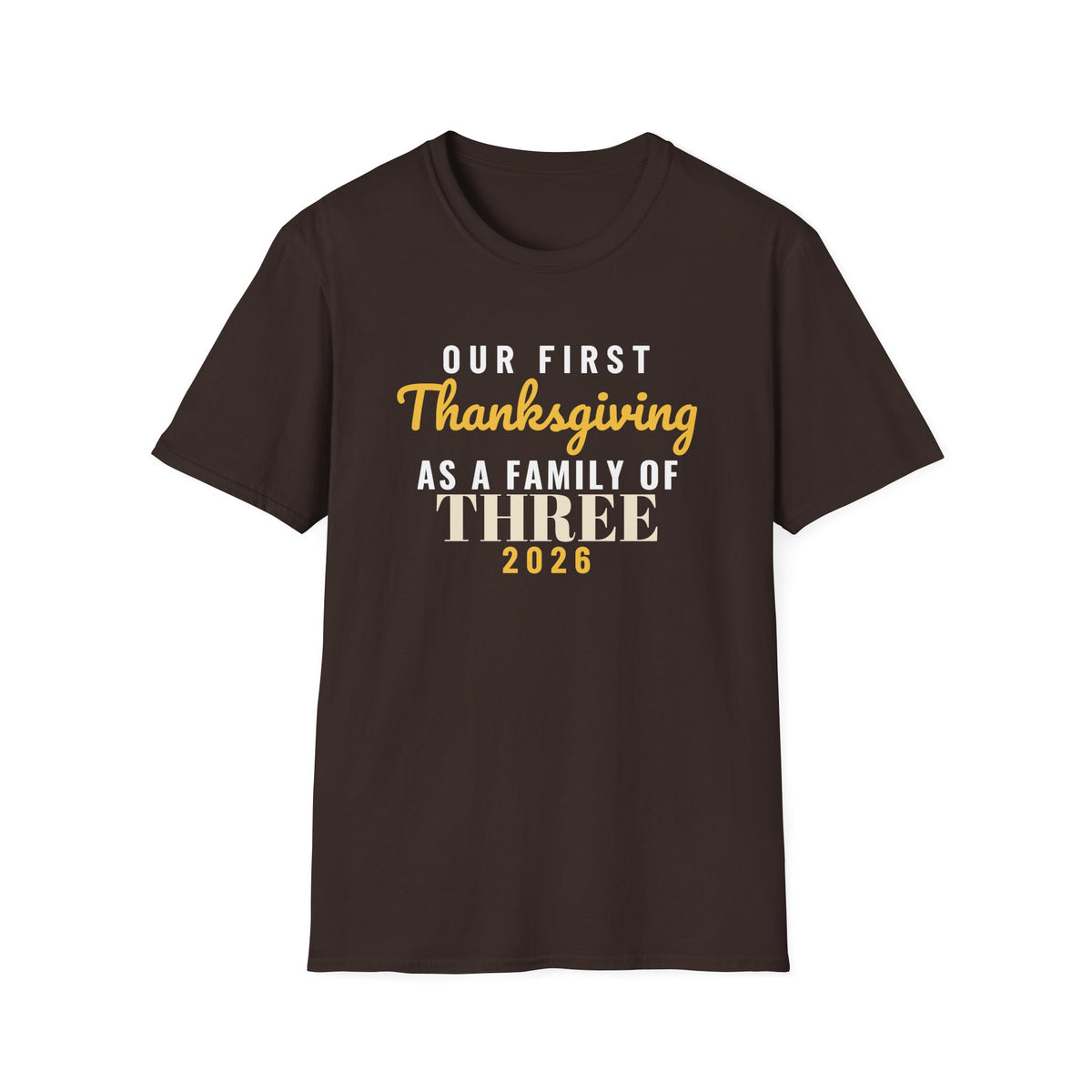 First Thanksgiving As A Family Of Three 2026 T-Shirt – Gifted Porch, view 6
