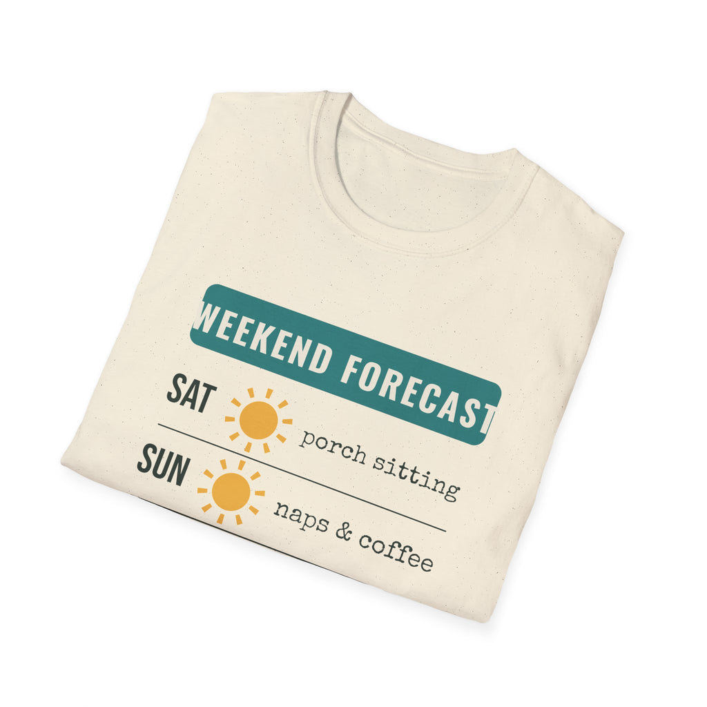 Weekend Forecast Funny Tee