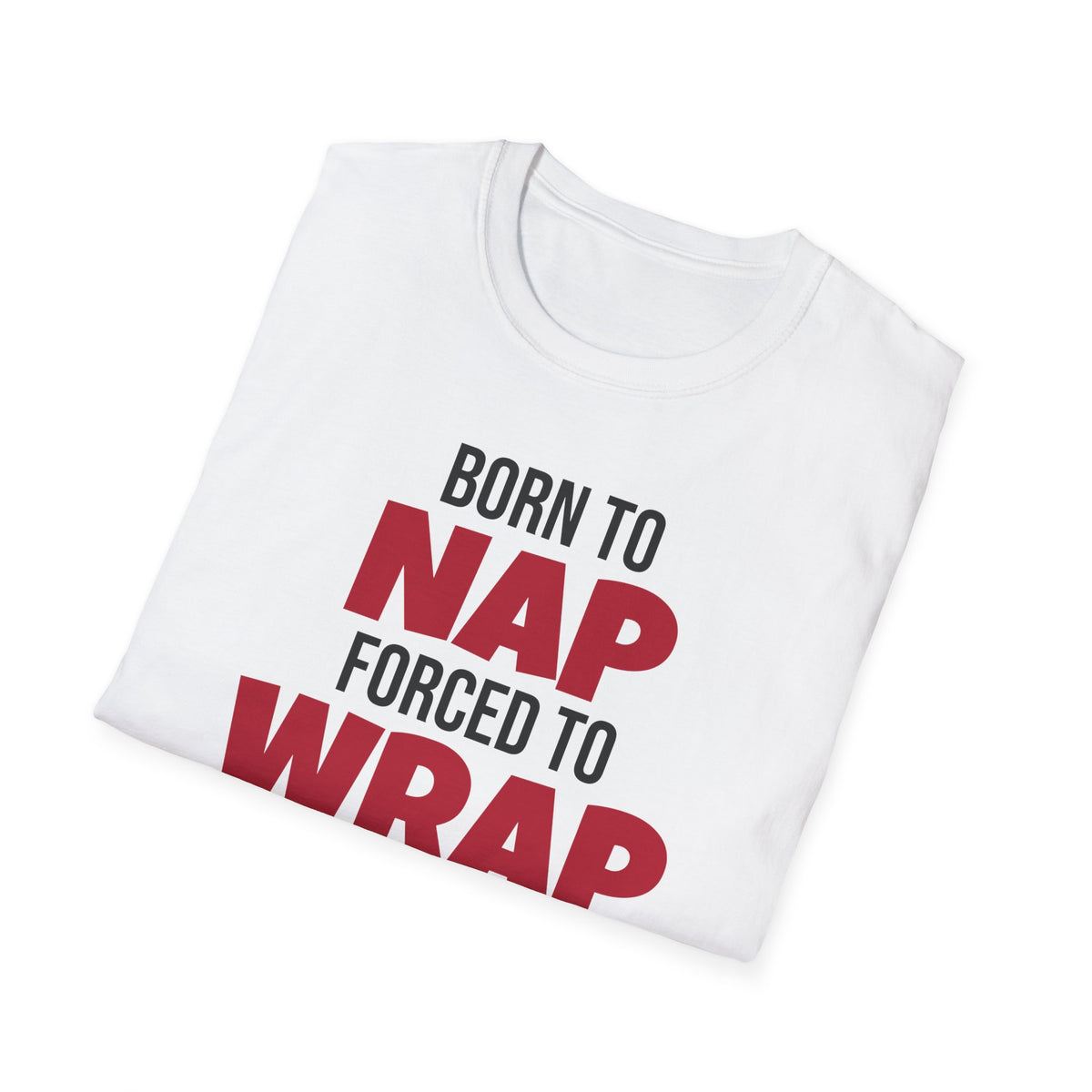 Born To Nap Forced To Wrap Funny Christmas T-Shirt – Gifted Porch, view 7