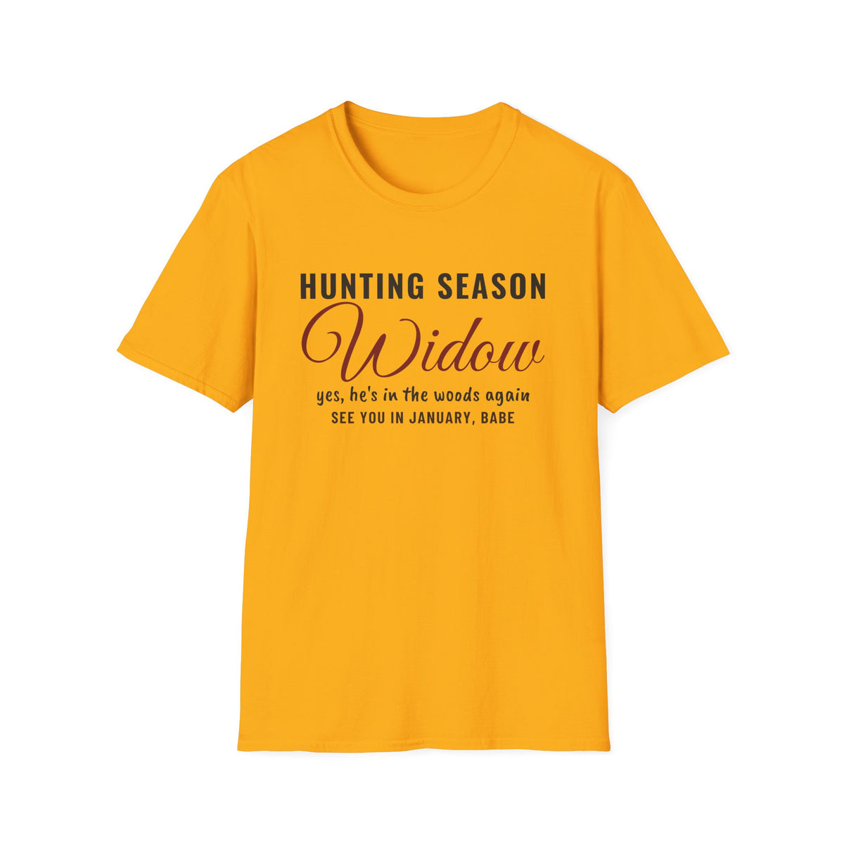 Hunting Season Widow He's In The Woods Again T-Shirt – Gifted Porch, view 3