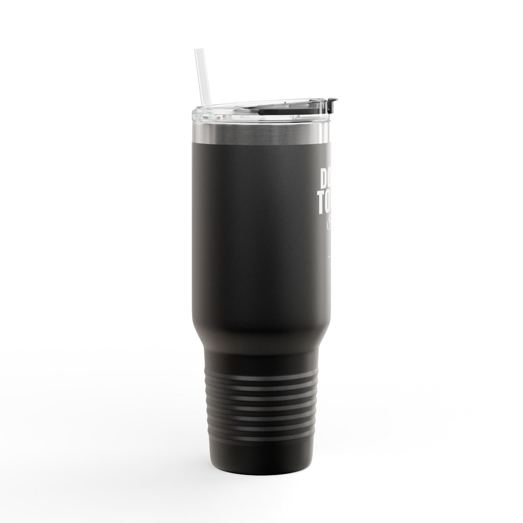 Do Not Touch Custom 40oz Tumbler
