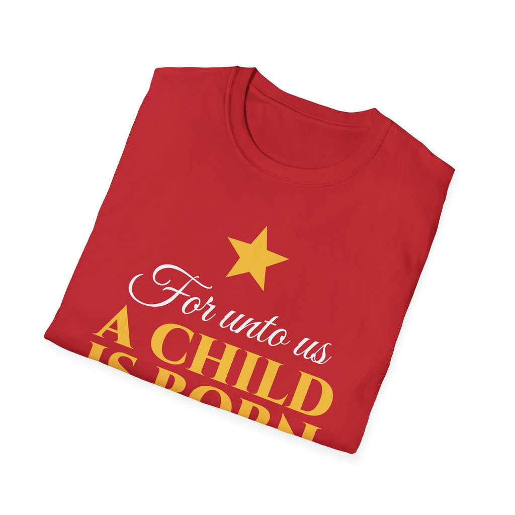 For Unto Us A Child Is Born Isaiah 9:6 Christmas T-Shirt – Gifted Porch, view 16