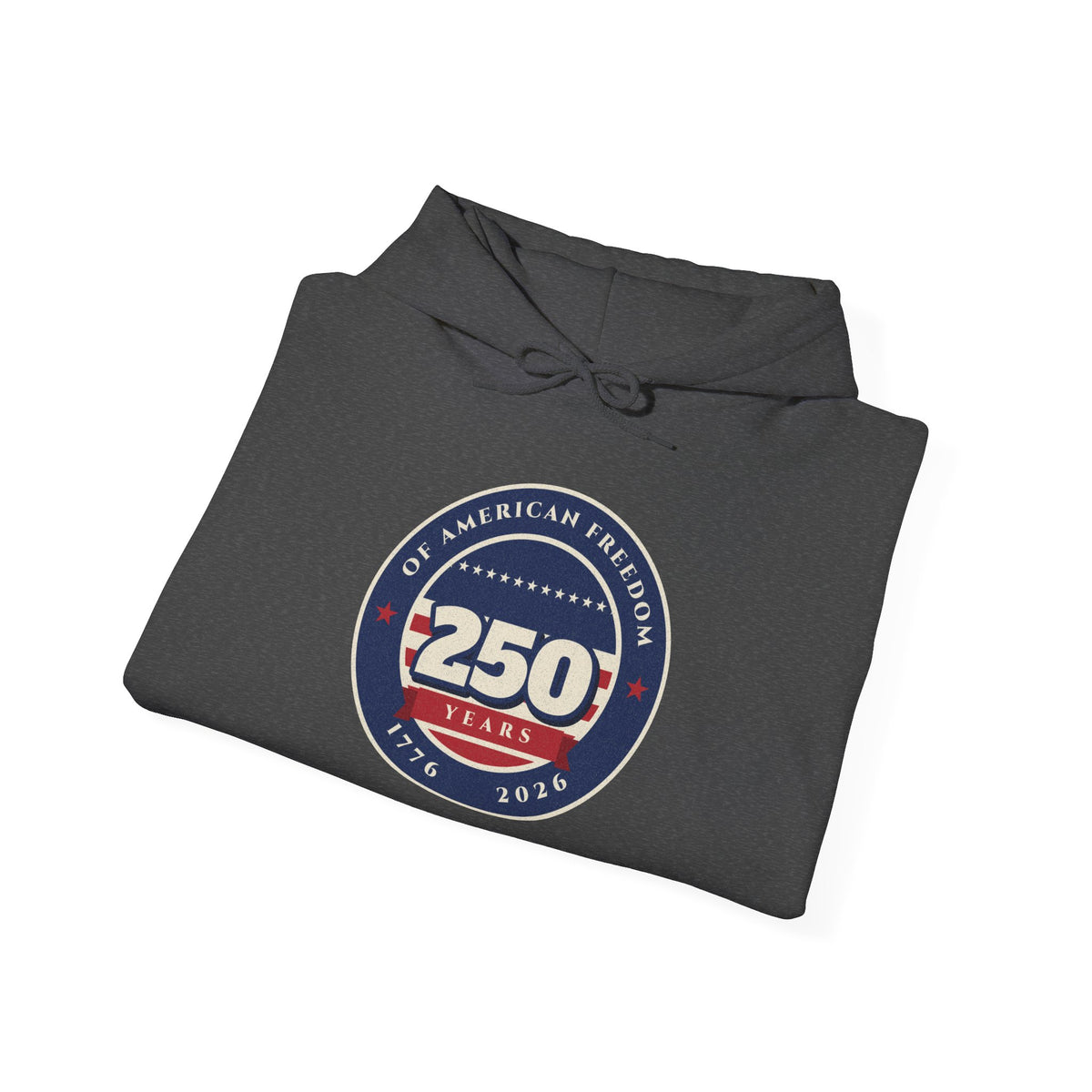 250 Years of Freedom Hoodie