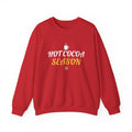Hot Cocoa Season Christmas Sweatshirt