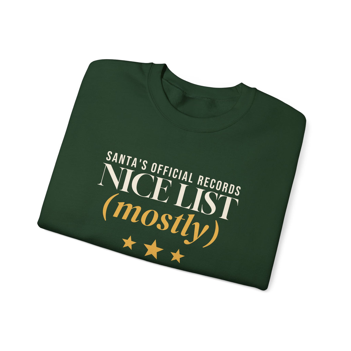 On the Nice List Mostly Sweatshirt