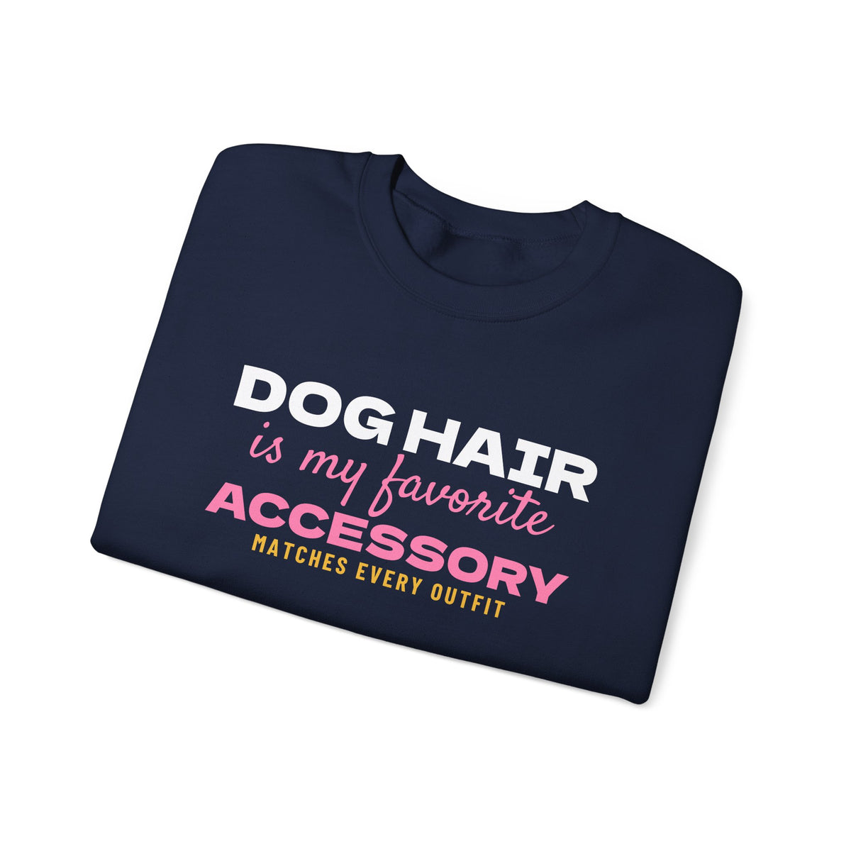 Dog Hair Is My Favorite Accessory Sweatshirt – Dog lover gift, photo 19