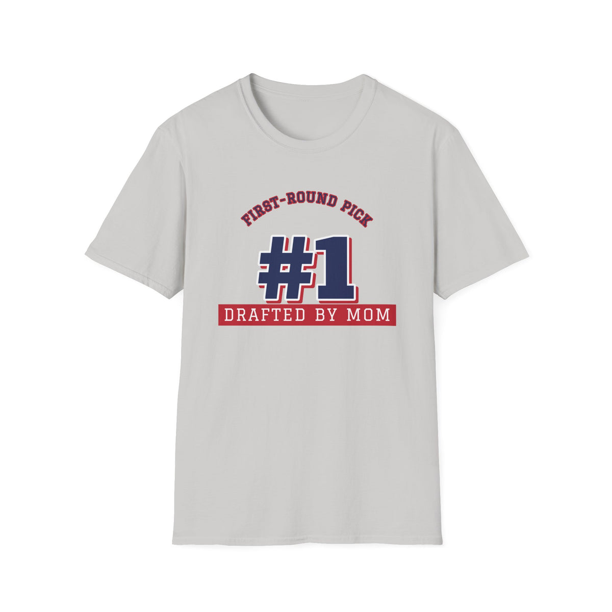 Mom's First-Round Pick Tee