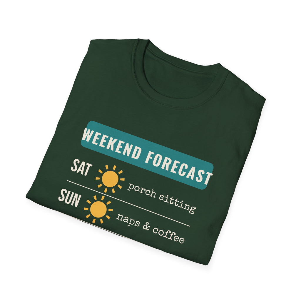 Weekend Forecast Funny Tee