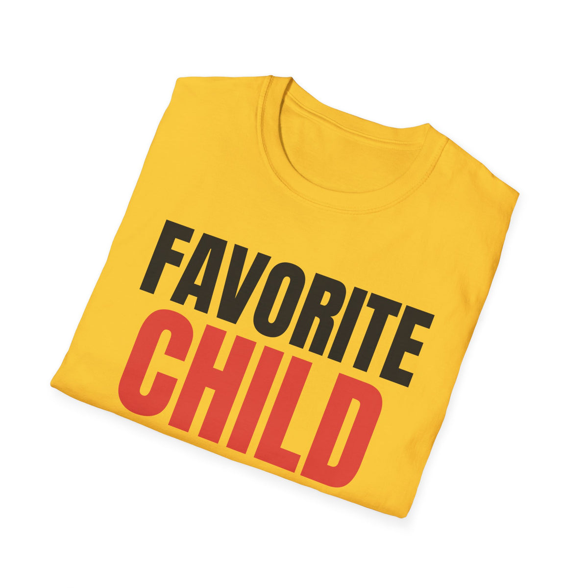 Favorite Child (Self-Appointed) Tee