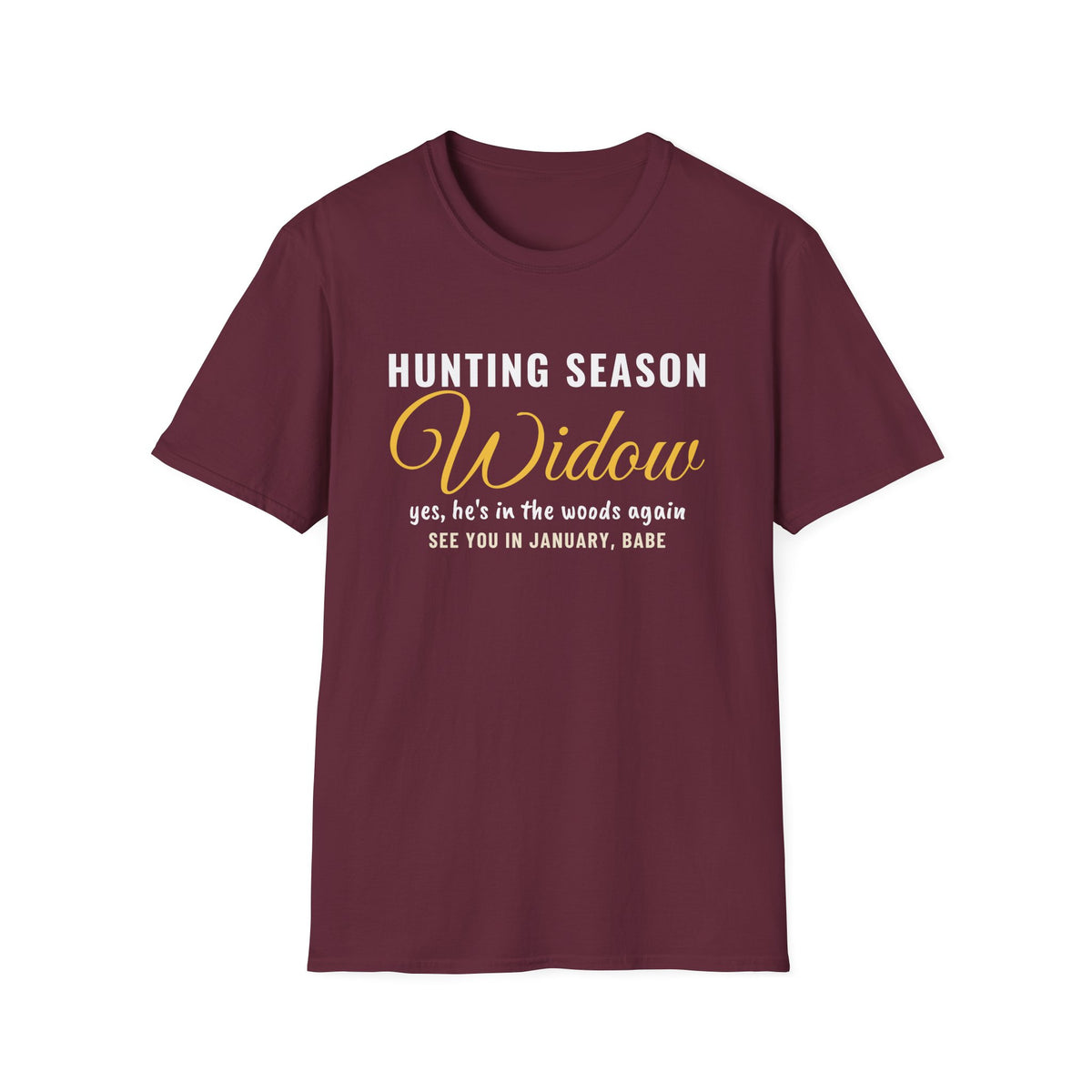 Hunting Season Widow He's In The Woods Again T-Shirt – Gifted Porch, view 5