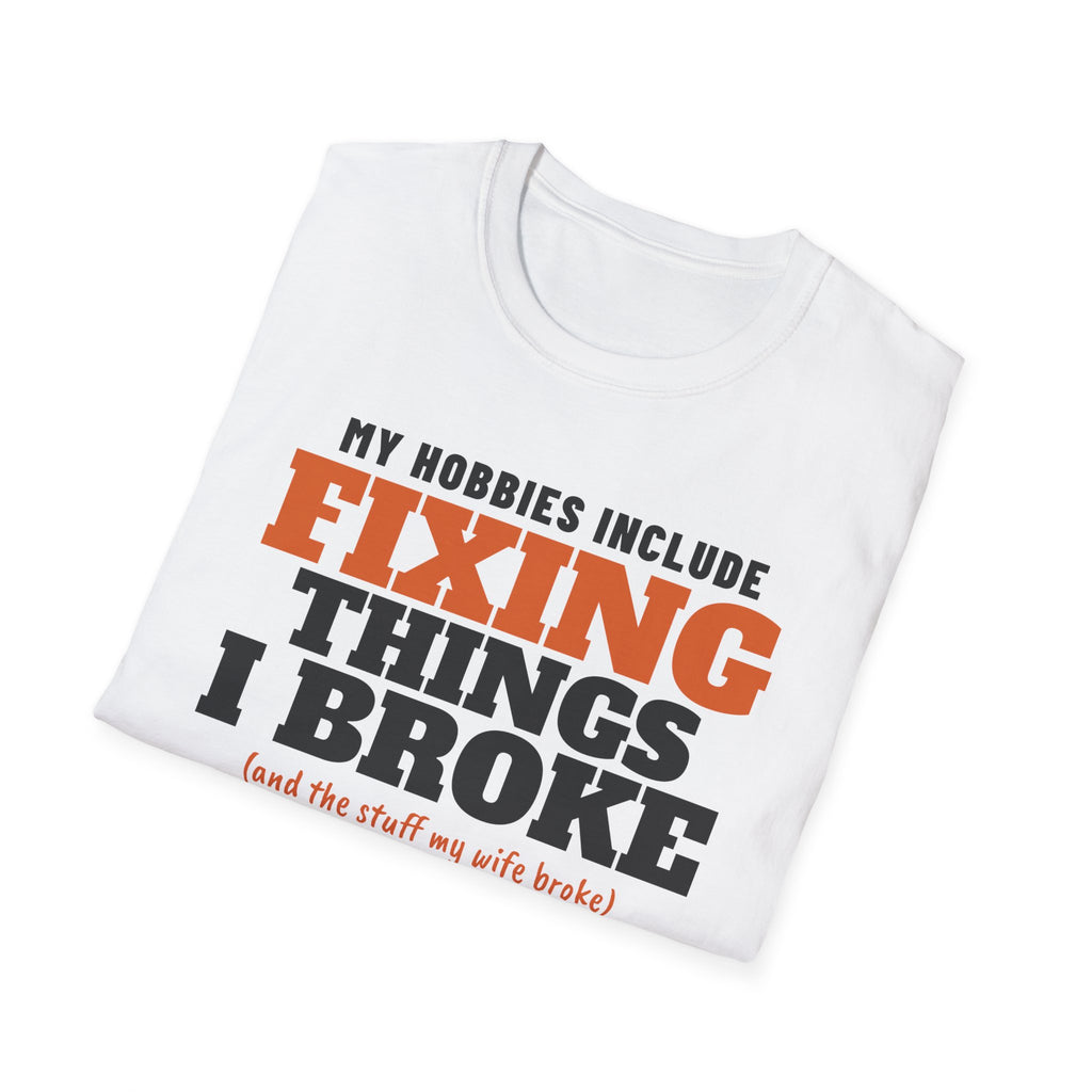 My Hobbies Include Fixing Things I Broke Dad T-Shirt – Gifted Porch, view 5