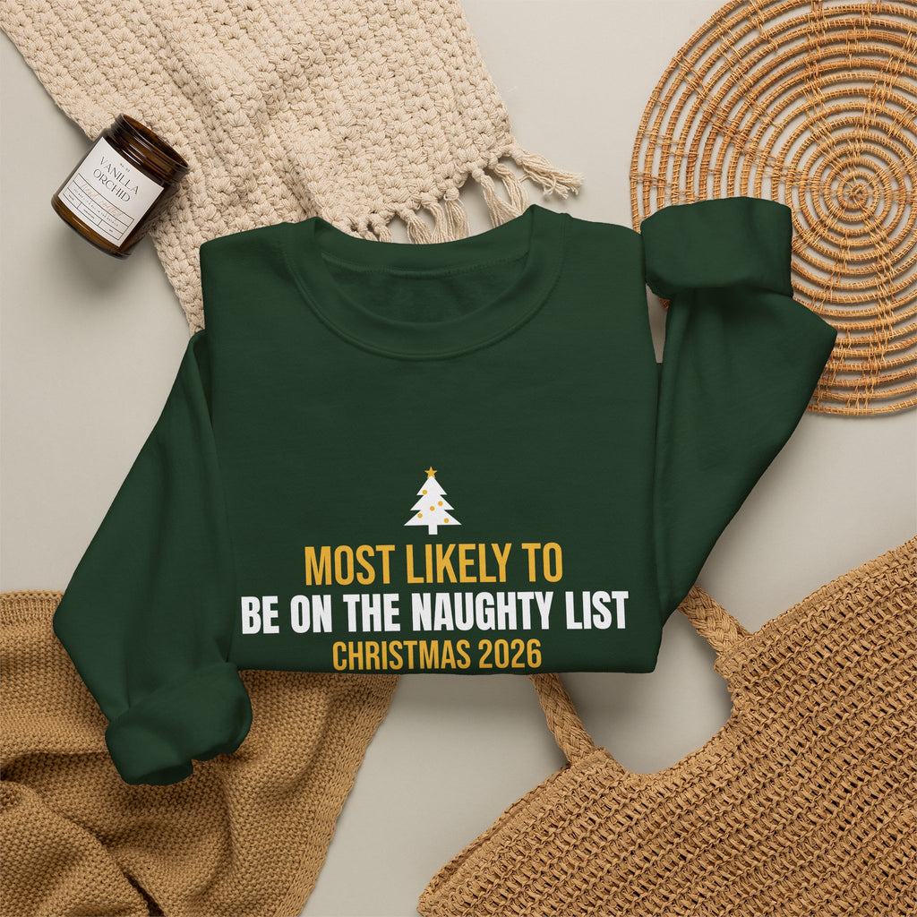 Most Likely Naughty List 2026 Sweatshirt