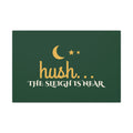 Hush the Sleigh Is Near Canvas