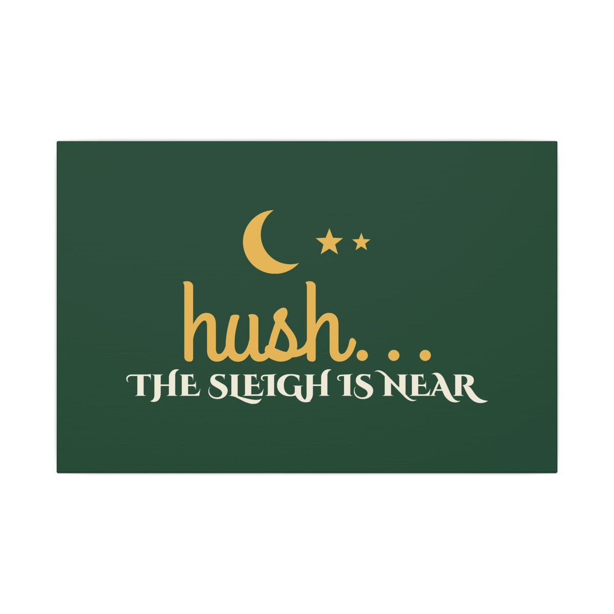 Hush the Sleigh Is Near Canvas