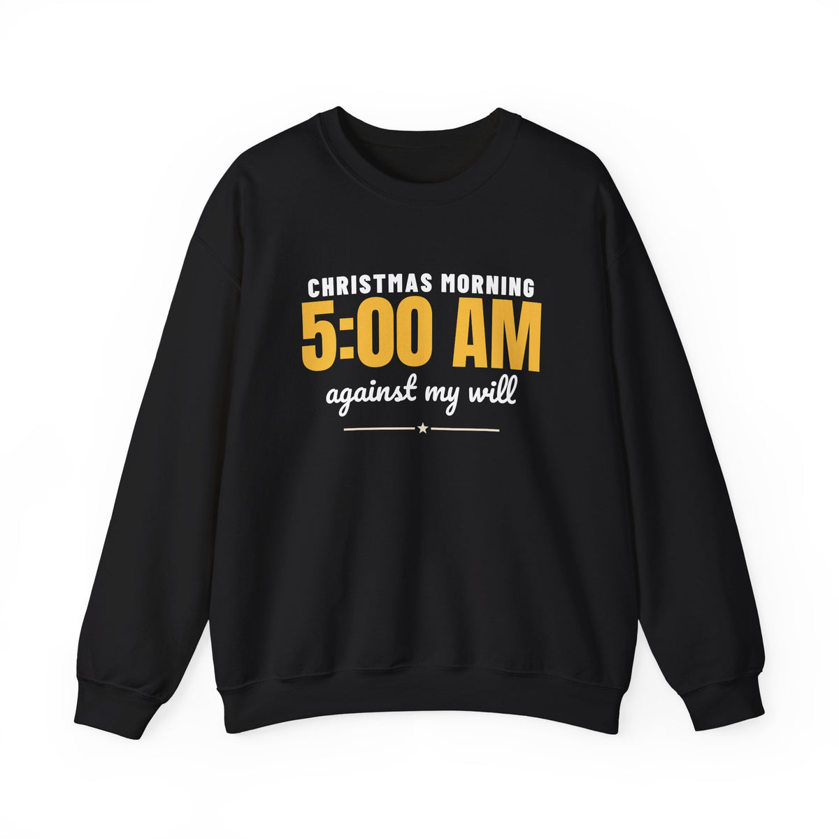 Christmas Morning 5 AM Sweatshirt