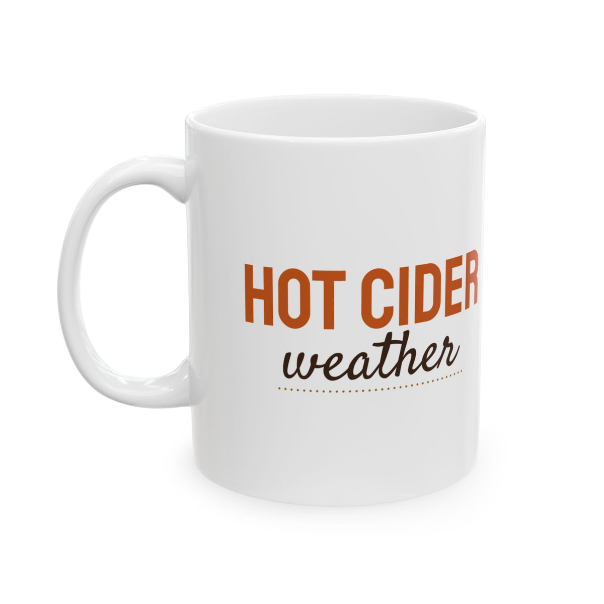 Hot Cider Weather Fall Mug Autumn Cozy Gift – Gifted Porch, view 1