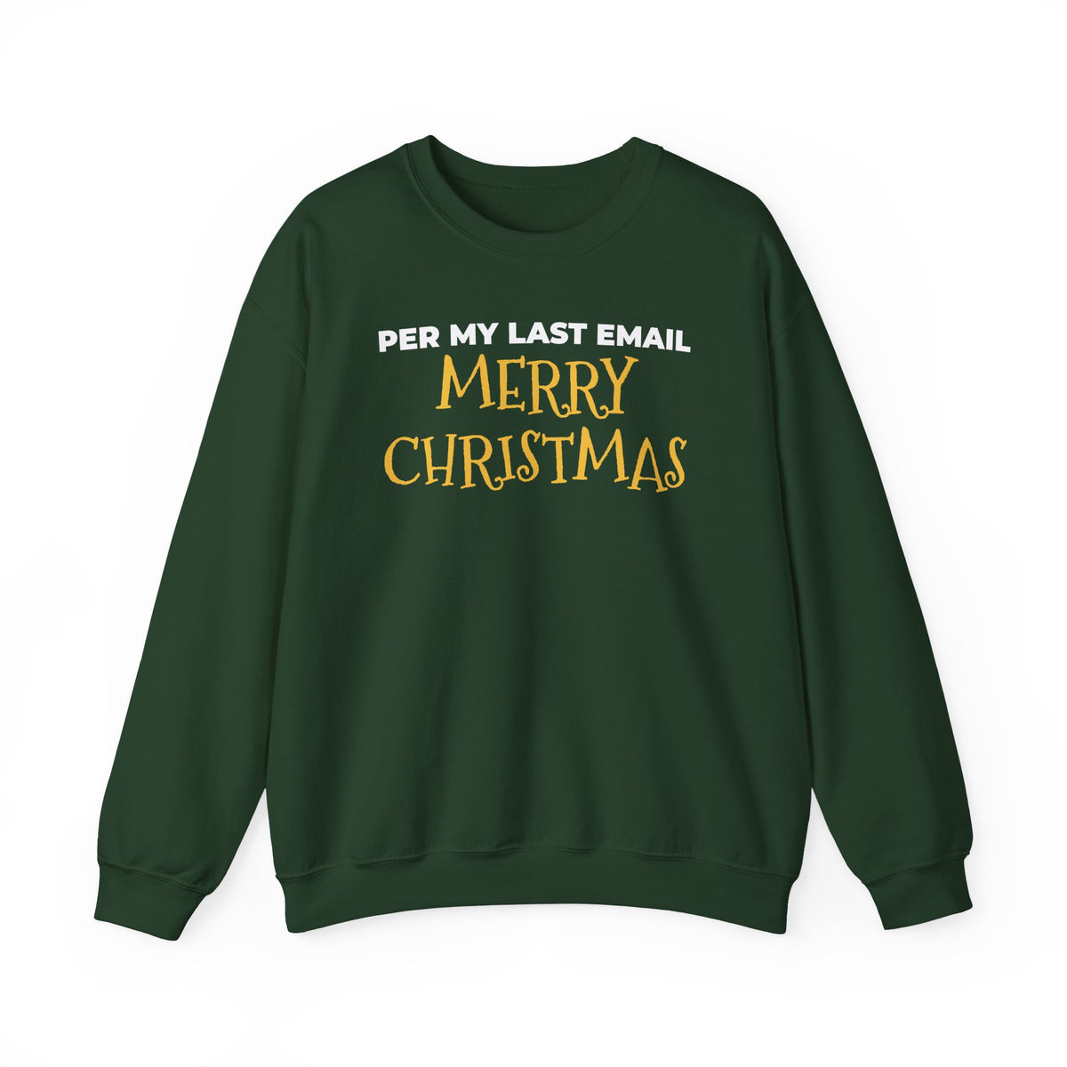 Per My Last Email Christmas Sweatshirt