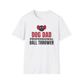 Dog Dad Professional Ball Thrower Funny Dog Lover T-Shirt – Gifted Porch, view 1