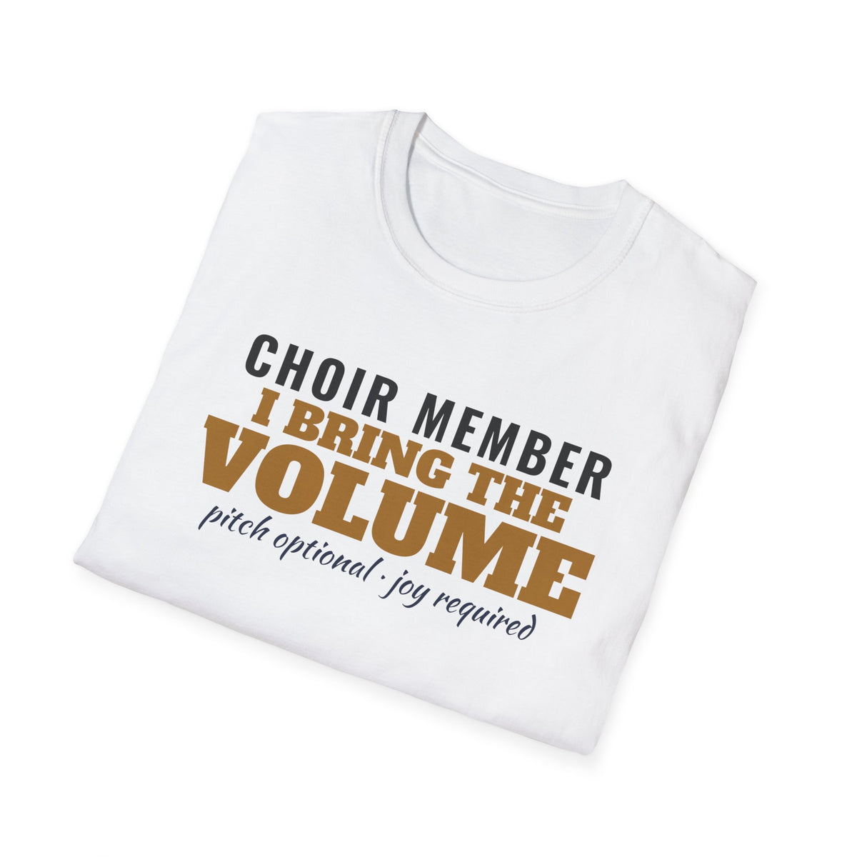 Choir Member I Bring The Volume Funny Church Choir T-Shirt – Gifted Porch, view 5