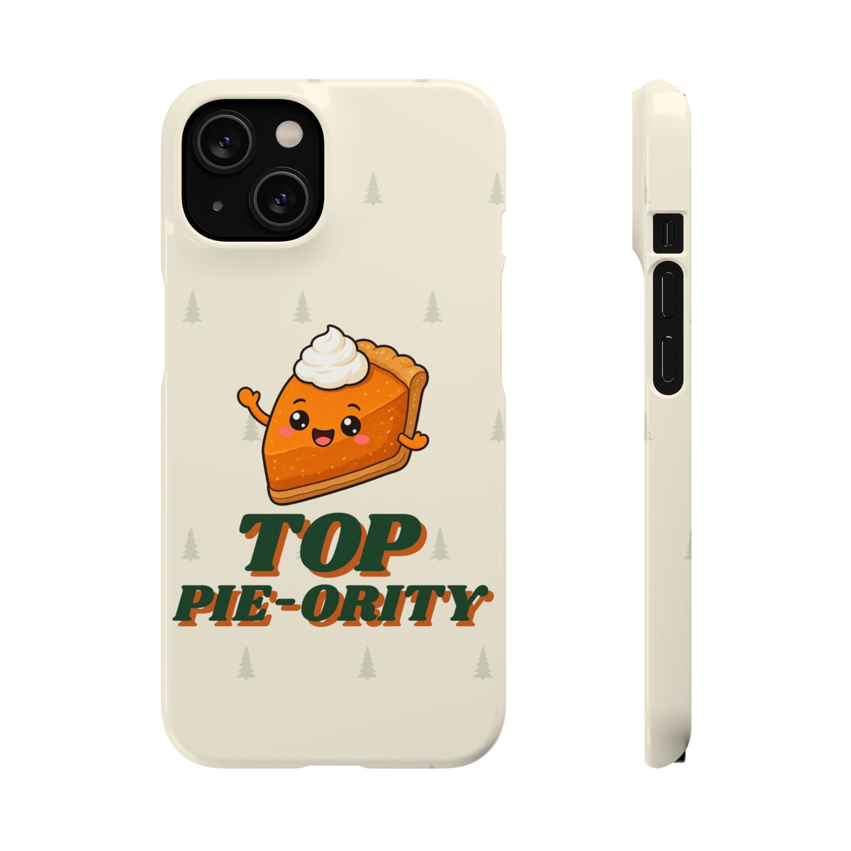 Top Pie-ority Phone Case