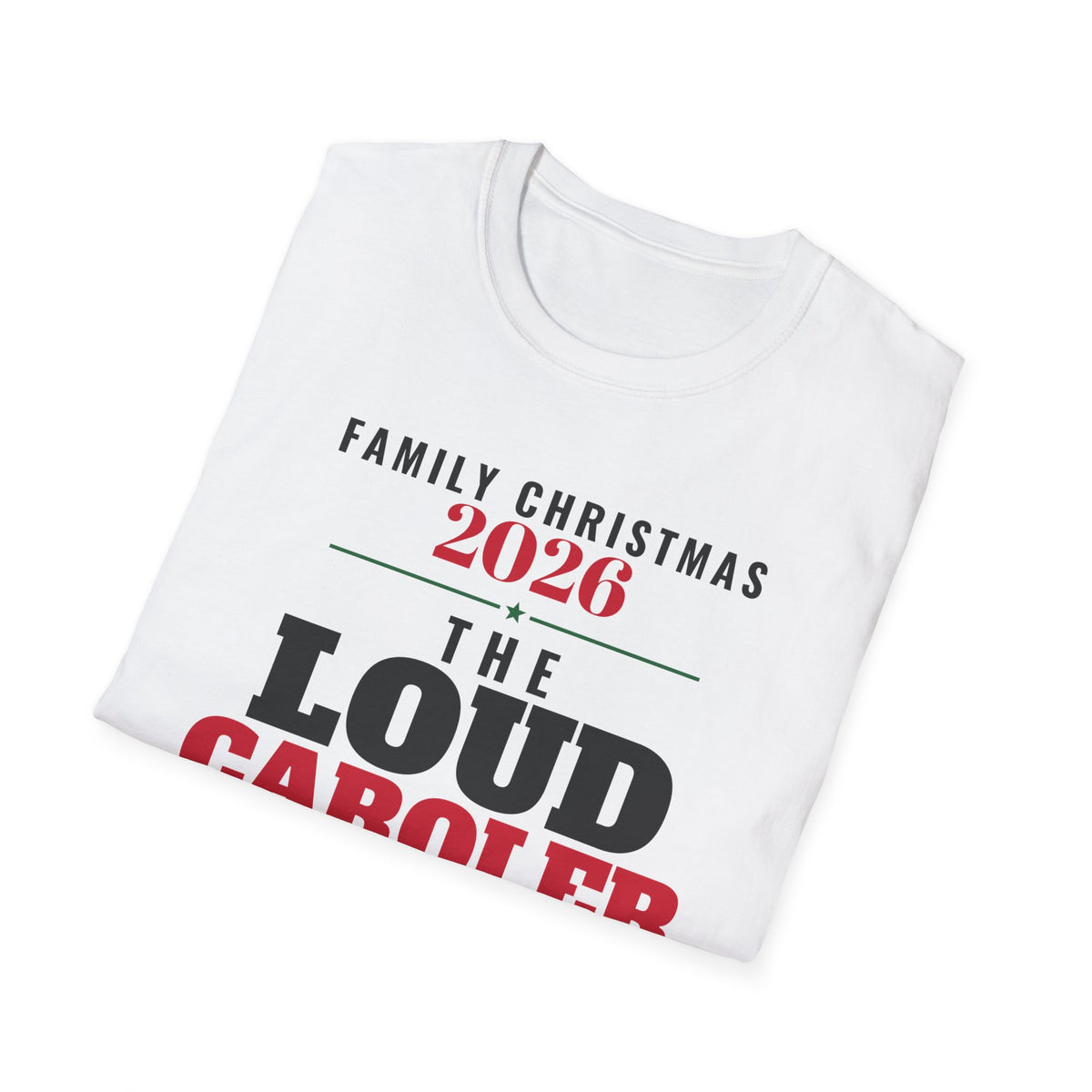 The Loud Caroler Family Christmas 2026 Matching T-Shirt – Gifted Porch, view 7