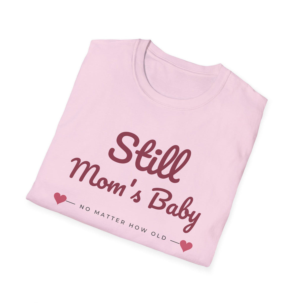 Still Mom's Baby Tee