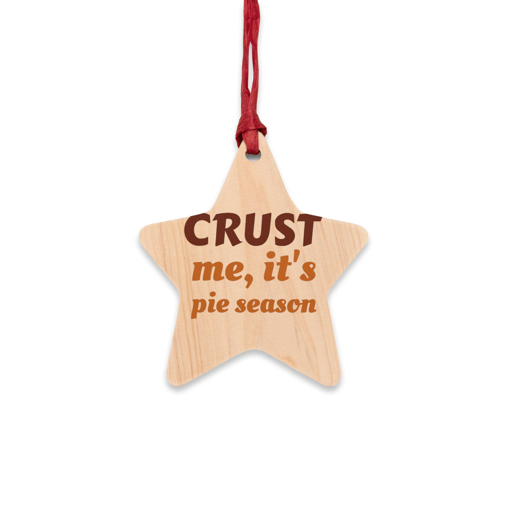 Crust Me Wood Star Ornament