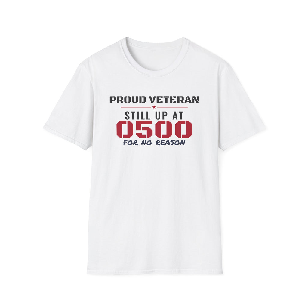 Proud Veteran Still Up At 0500 For No Reason Veteran T-Shirt – Gifted Porch, view 1