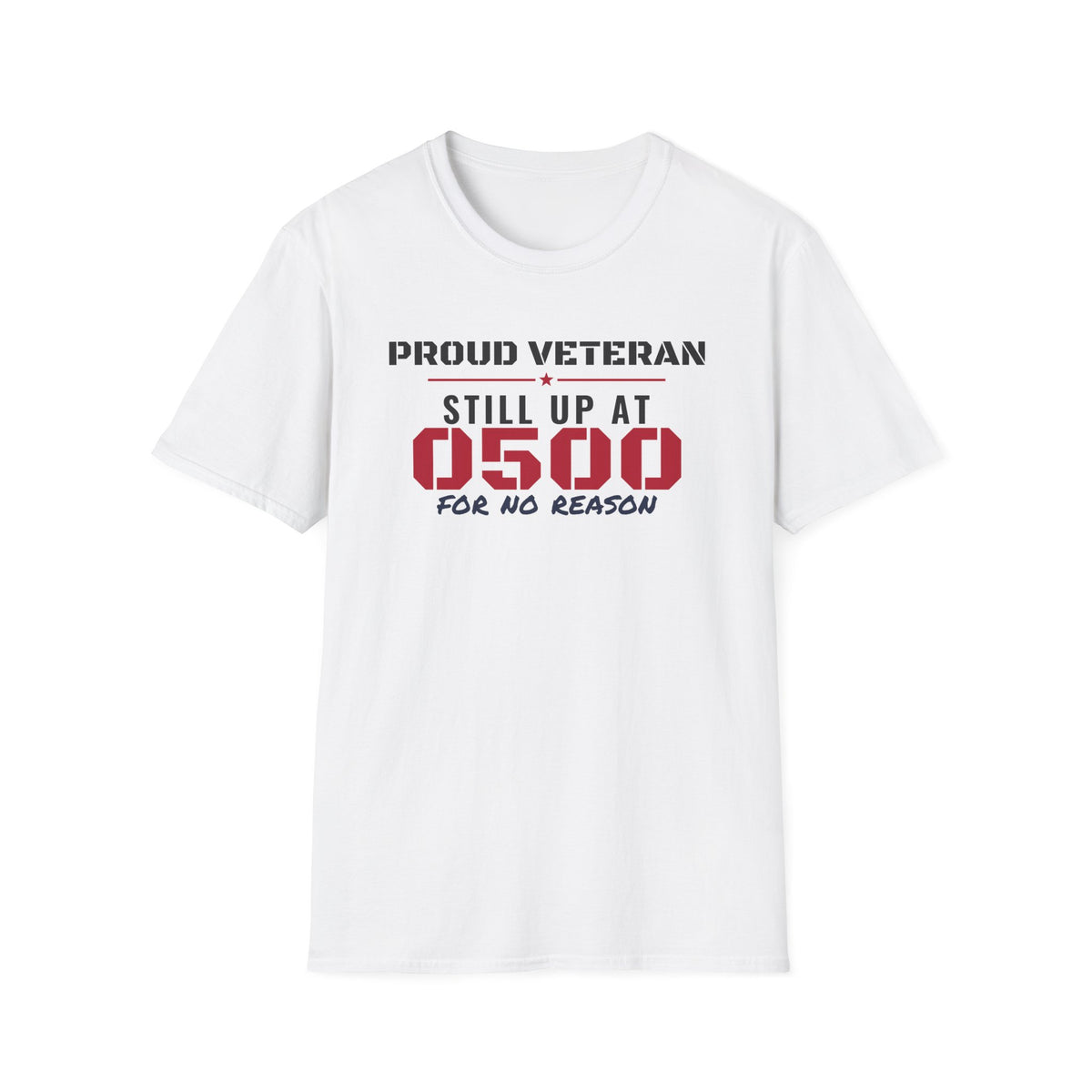 Proud Veteran Still Up At 0500 For No Reason Veteran T-Shirt – Gifted Porch, view 1
