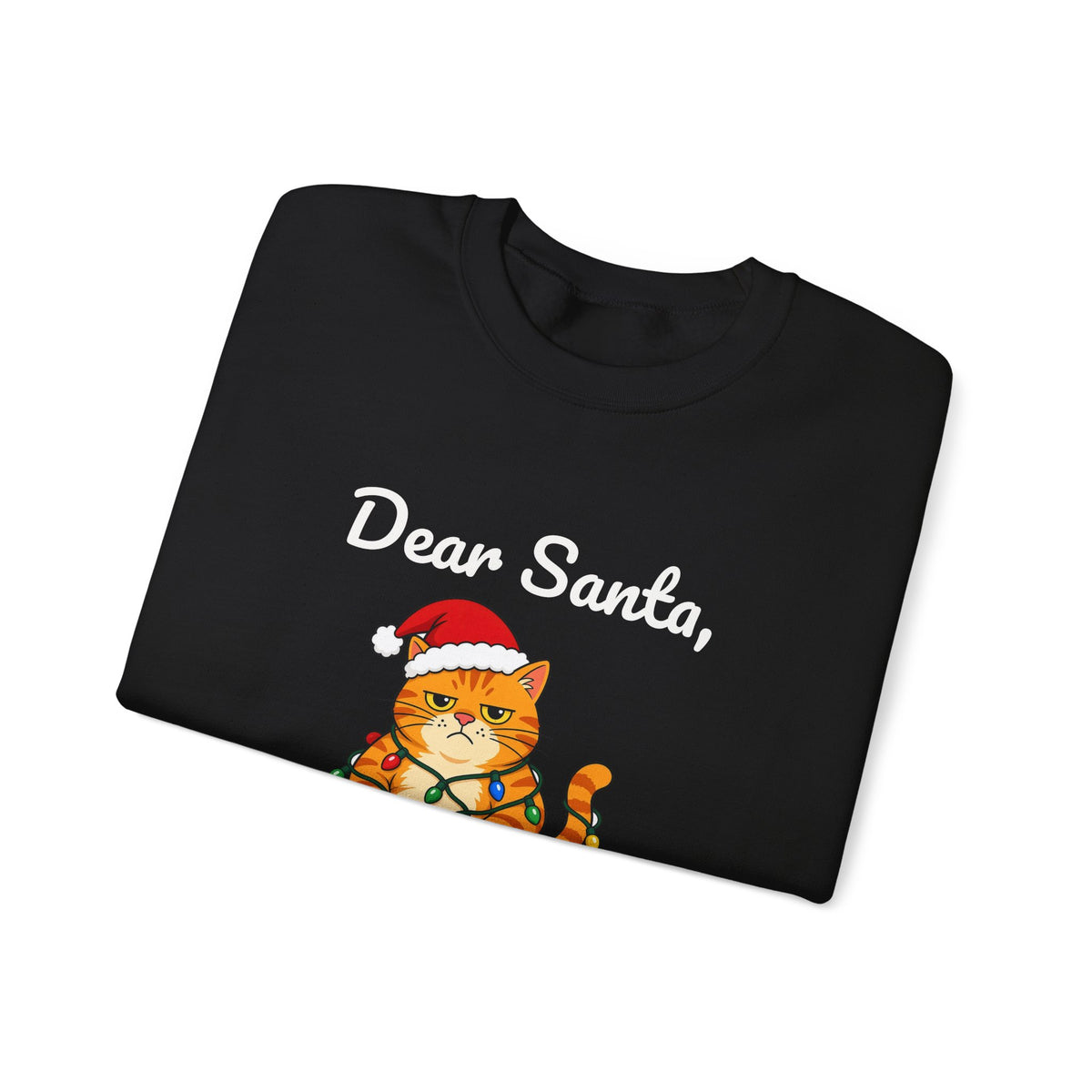 Dear Santa The Cat Did It Sweatshirt