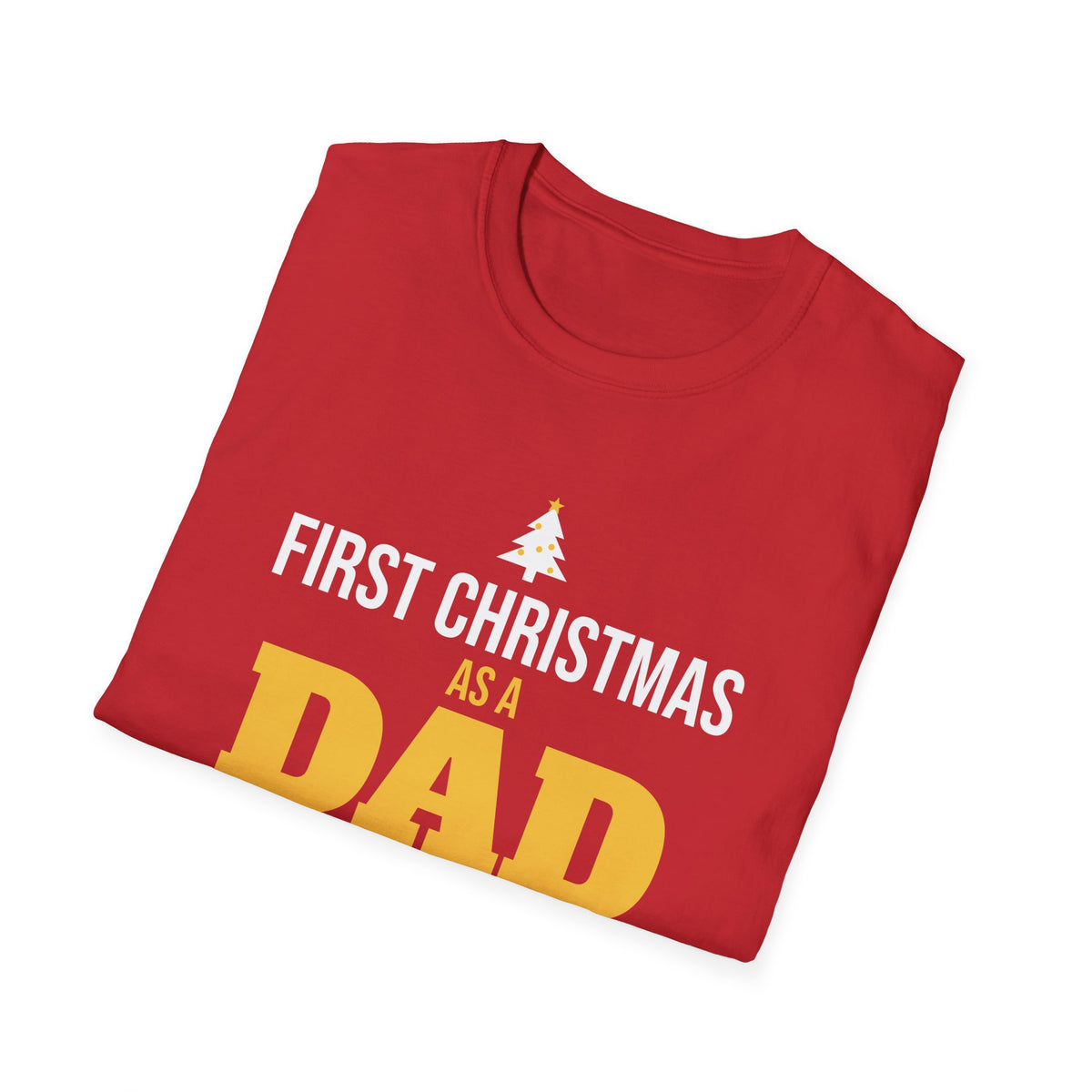 First Christmas As A Dad 2026 T-Shirt New Dad Holiday Gift Tee – Gifted Porch