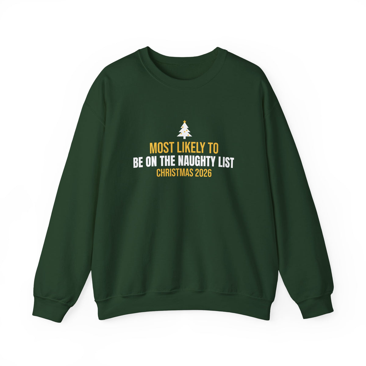 Most Likely Naughty List 2026 Sweatshirt
