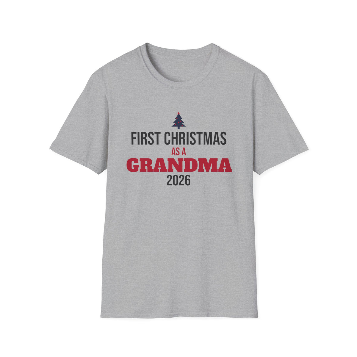 First Christmas As A Grandma 2026 T-Shirt New Grandma Holiday Gift Tee – Gifted Porch