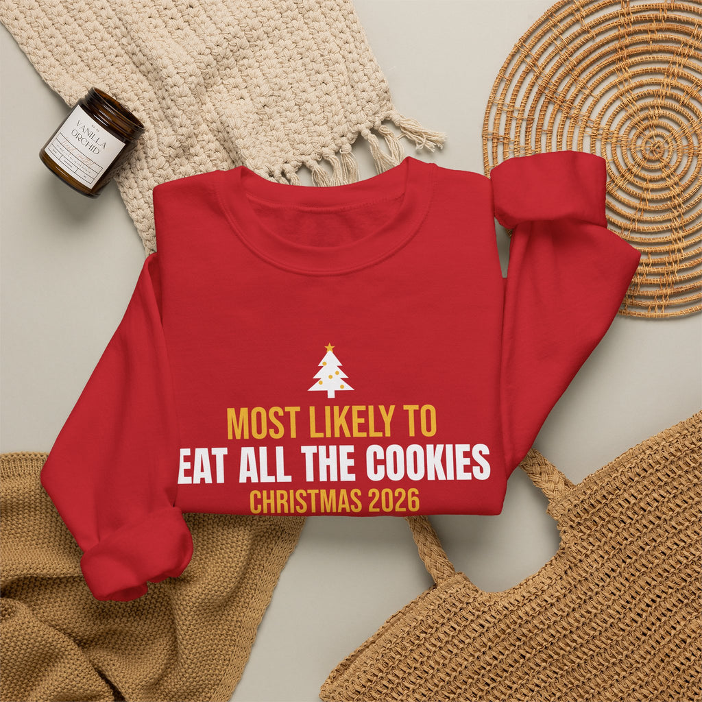 Most Likely To Eat All The Cookies Sweatshirt