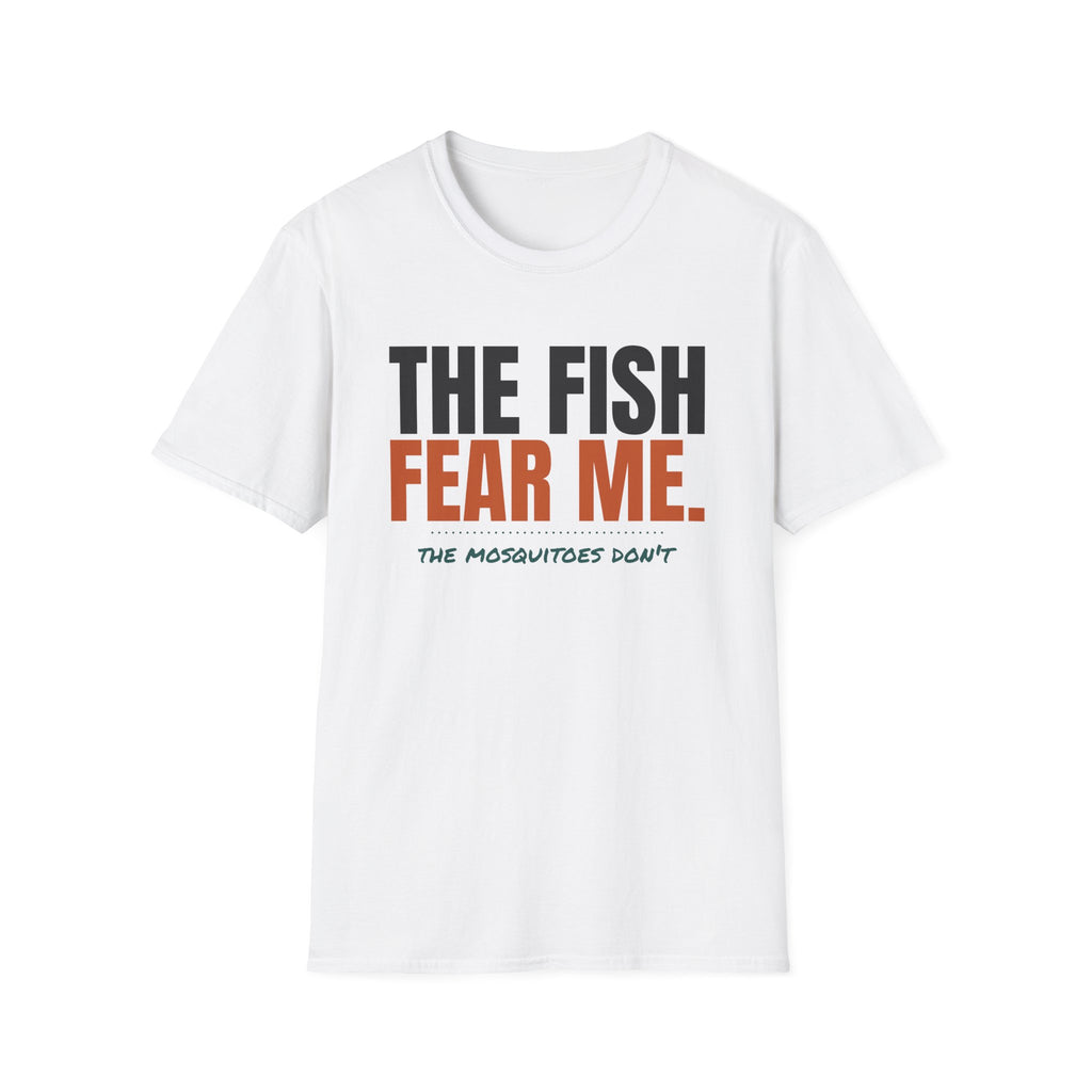 The Fish Fear Me The Mosquitoes Don't Funny Fishing T-Shirt – Gifted Porch, view 1