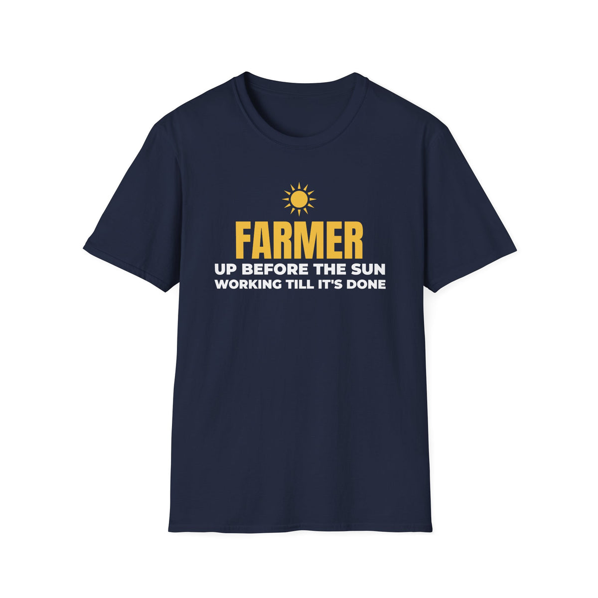 Farmer Up Before The Sun Working Till It's Done T-Shirt Farm Gift Tee – Gifted Porch