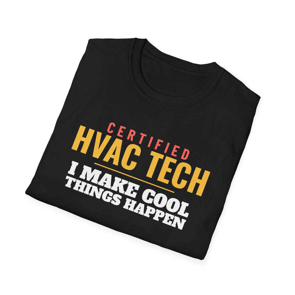 HVAC Tech I Make Cool Things Happen Funny HVAC Tech T-Shirt – Gifted Porch, view 8