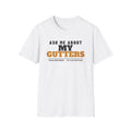 Ask Me About My Gutters Funny Homeowner T-Shirt – Gifted Porch, view 1