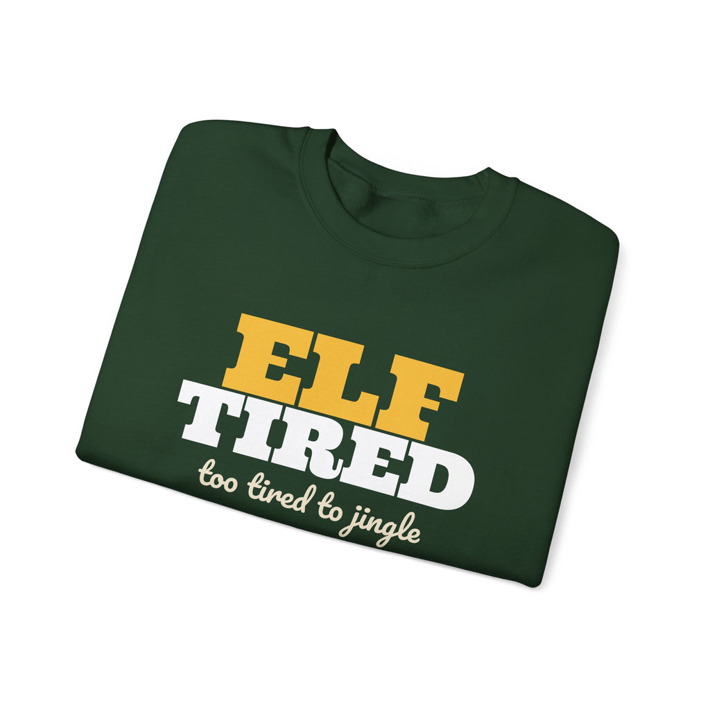 Elf Tired Christmas Sweatshirt