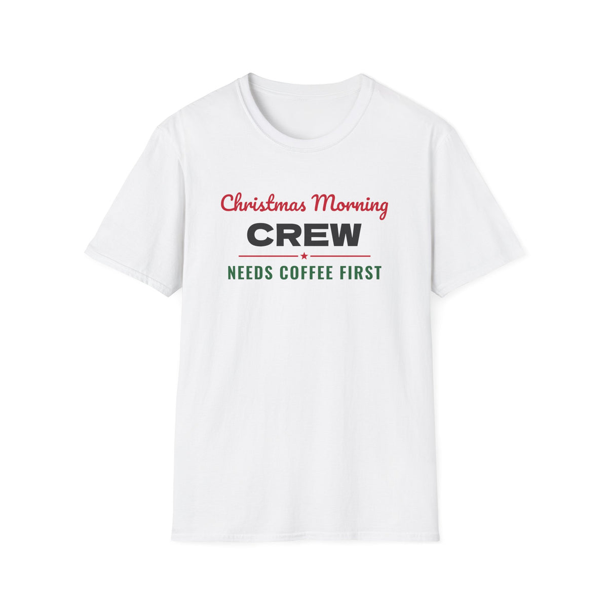 Christmas Morning Crew Needs Coffee First Matching T-Shirt – Gifted Porch, view 1