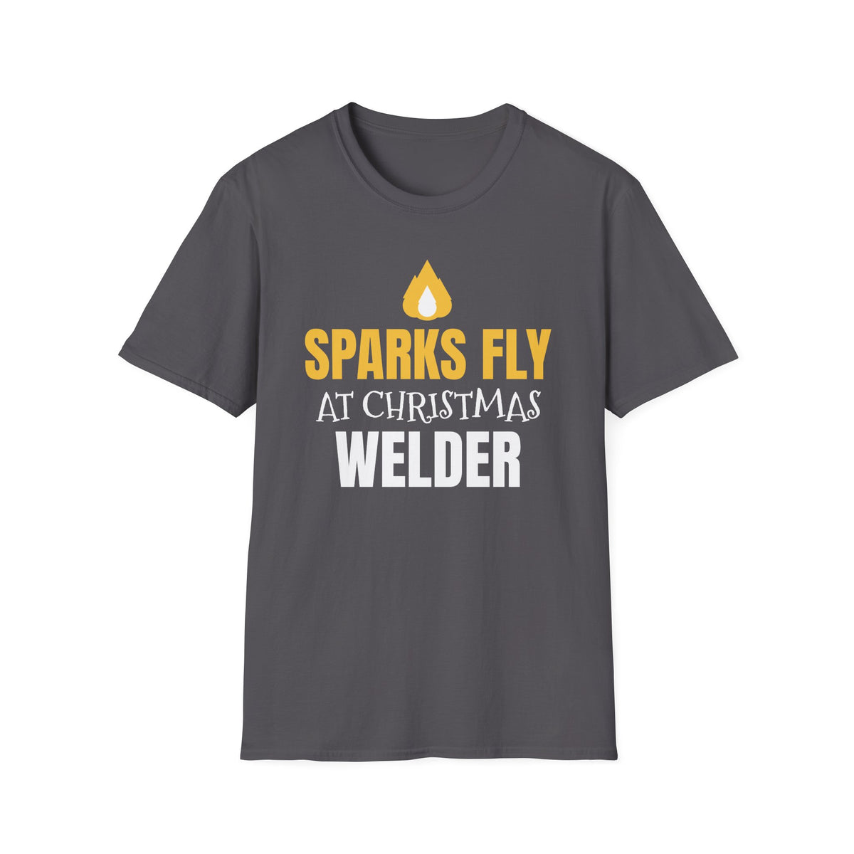 Sparks Fly At Christmas Welder T-Shirt Funny Welding Holiday Gift Tee – Gifted Porch