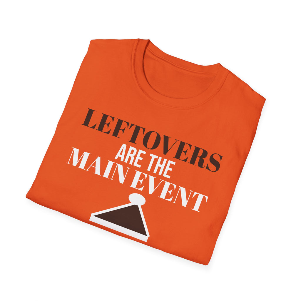 Leftovers Are The Main Event Funny Thanksgiving T-Shirt – Gifted Porch, view 18