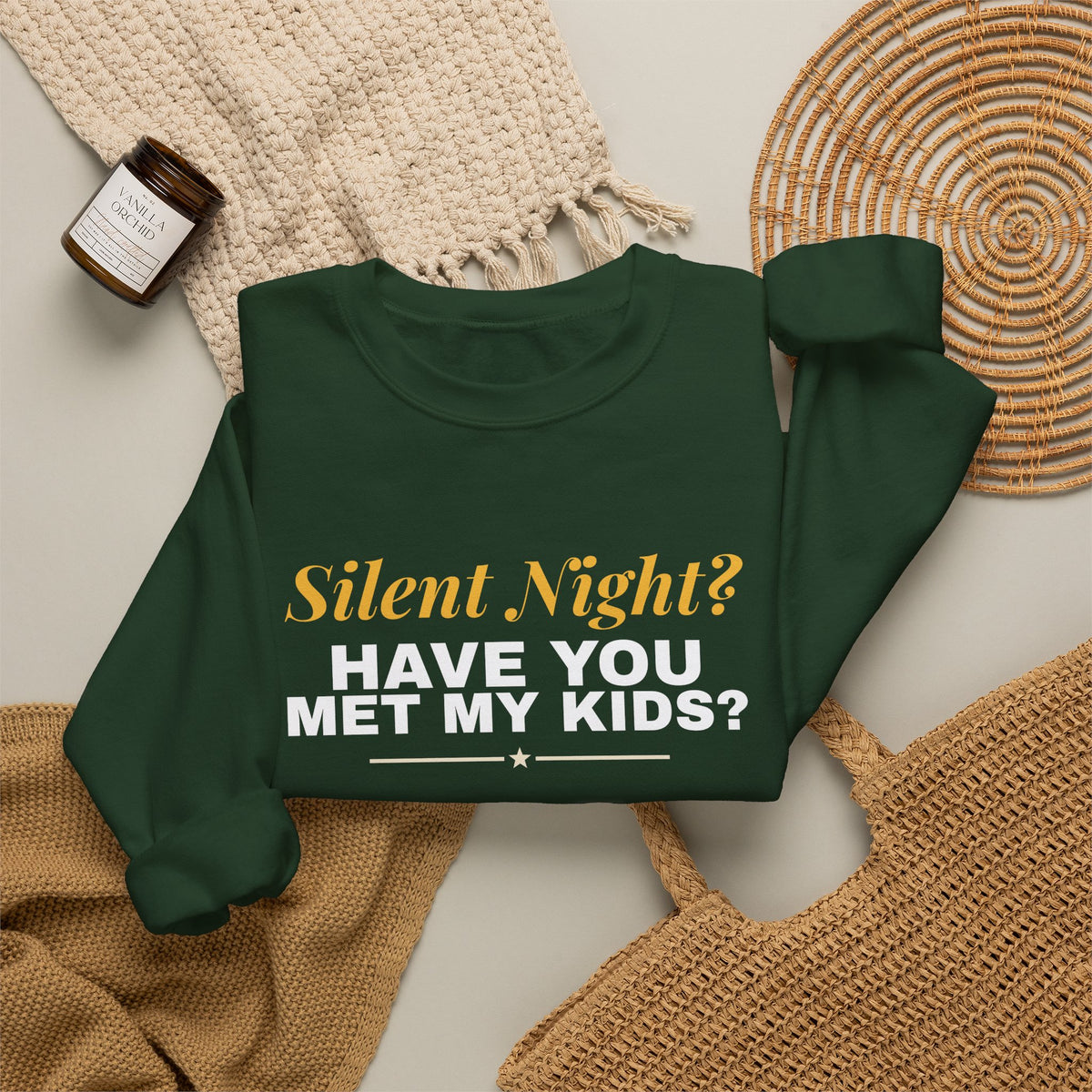 Silent Night Have You Met My Kids Sweatshirt